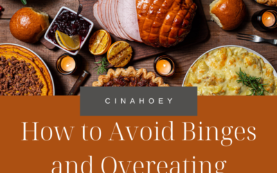 How to Avoid Binges and Overeating During Holidays